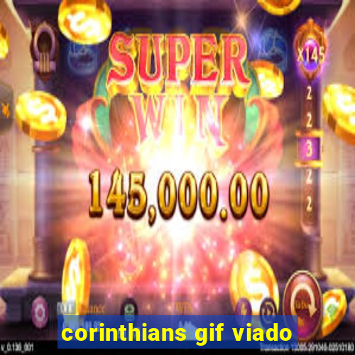 corinthians gif viado